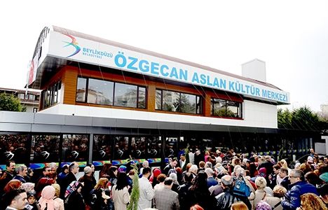 Beylikdüzü Özgecan Aslan Kültür Merkezi açıldı!