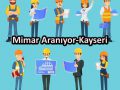 Mimar Aranıyor-Kayseri