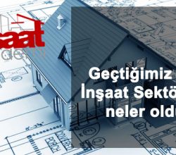 Geçtiğimiz Hafta İnşaat Dünyası !