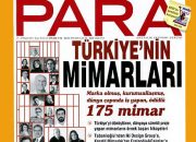 Para Dergisi, Türkiye’nin Markalaşmış 175 Mimarını Belirledi